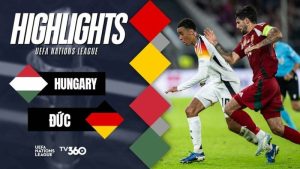 Highlights Hungary vs Đức, UEFA Nations League 2024/25